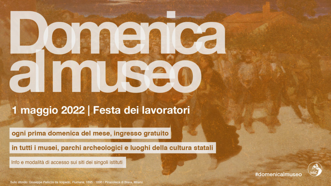 Il 1 maggio: ingresso gratuito nei luoghi della cultura con la domenica al museo