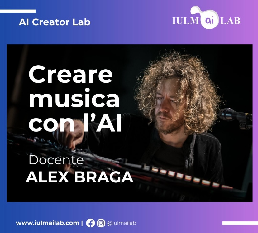 Creare Musica con l’Intelligenza Artificiale: il corso IULM AI Lab tenuto da Alex Braga